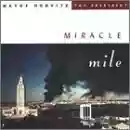 Wayne Horvitz The President: Miracle Mile