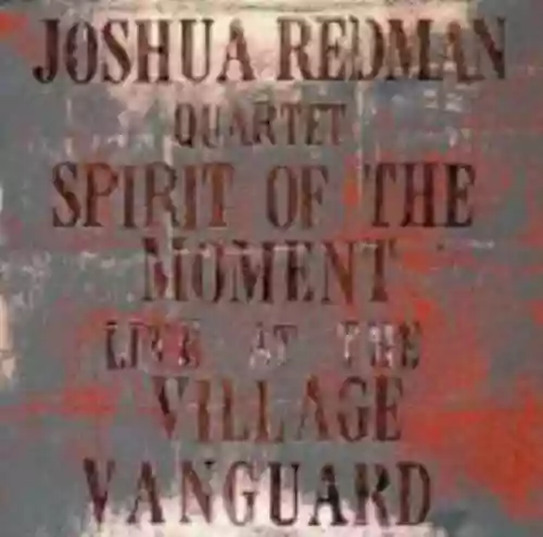 Cover di Spirit of the Moment: Live at the Village Vanguard