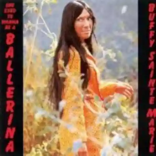 Cover Buffy Sainte-Marie - She Used to Wanna Be a Ballerina