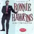 <b>Ronnie Hawkins & The Hawks</b> • The Best of Ronnie Hawkins and the Hawks