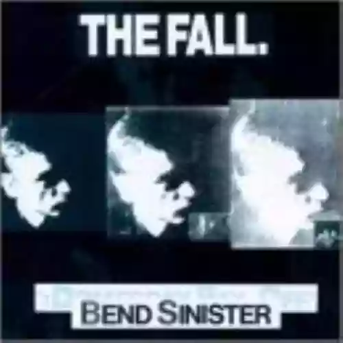 Cover The Fall - Bend Sinister