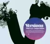 Thievery Corporation: Versions