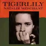 Natalie Merchant: Tigerlily