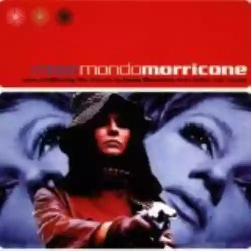 Cover Ennio Morricone - More Mondo Morricone, Volume 2: More Mindblowing Film Themes by Ennio Morricone From Italian Cult Movies