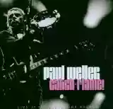 Paul Weller: Catch-Flame! Live at the Alexandra Palace