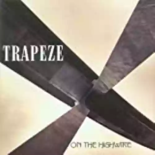 Cover Trapeze - On the Highwire