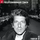 Leonard Cohen: Field Commander Cohen: Tour of 1979