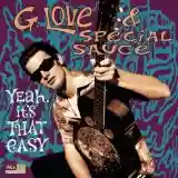 G. Love & Special Sauce: Yeah, It's That Easy