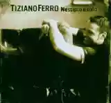 Tiziano Ferro: Nessuno è Solo