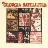 The Georgia Satellites: In the Land of Salvation and Sin