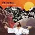 <b>The Thermals</b> • The Body, the Blood, the Machine