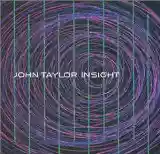 John Taylor: Insight