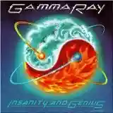 Gamma Ray: Insanity And Genius