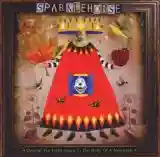 sparklehorse: dreamt for light years in the belly of a mountain