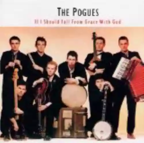 Cover The Pogues - If I Should Fall From Grace With God