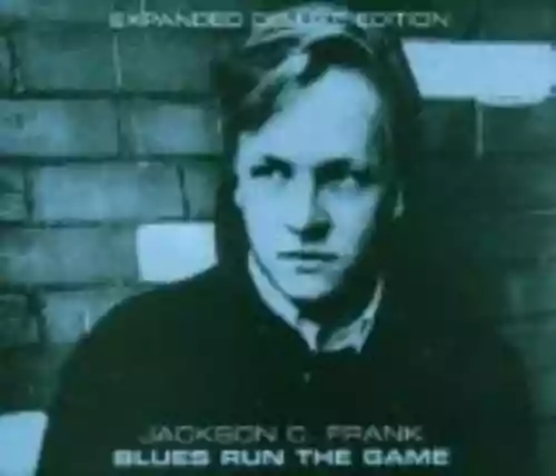 Cover Jackson C. Frank - Blues Run the Game