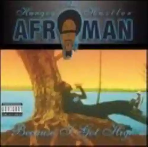 Cover Afroman - Because I Got High