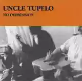 Uncle Tupelo: No Depression