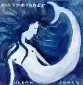 <b>Dirty Three</b> • Ocean Songs