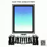 McCoy Tyner: Echoes of a Friend