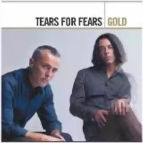 Cover Tears for Fears - Tears for Fears Gold