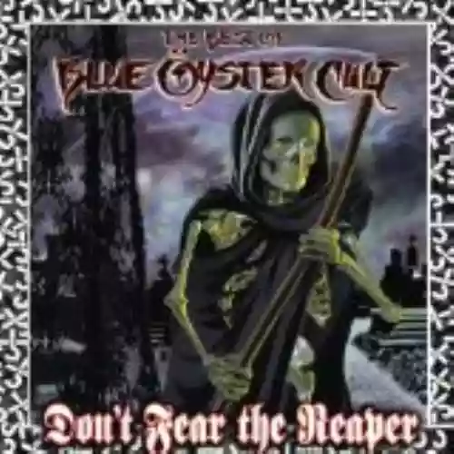 Cover di Don't Fear the Reaper: The Best of Blue Öyster Cult