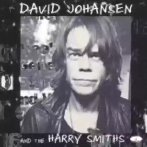 Cover di David Johansen and the Harry Smiths