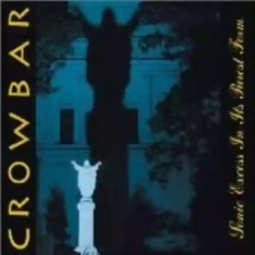Cover Crowbar - Sonic Excess in Its Purest Form