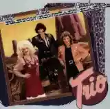 Dolly Parton, Linda Ronstadt & Emmylou Harris: Trio