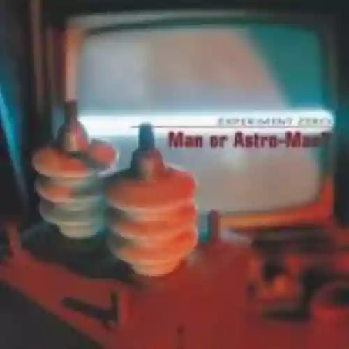 Cover Man or Astro-man? - Experiment Zero