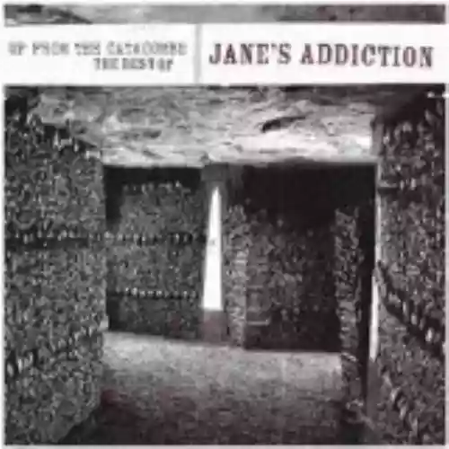 Cover di Up From the Catacombs: The Best of Jane's Addiction