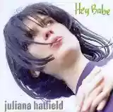 Juliana Hatfield: Hey Babe