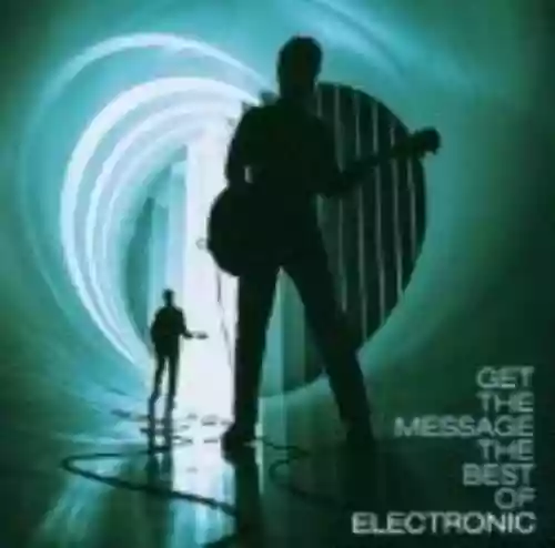 Cover Electronic - Get the Message - The Best Of