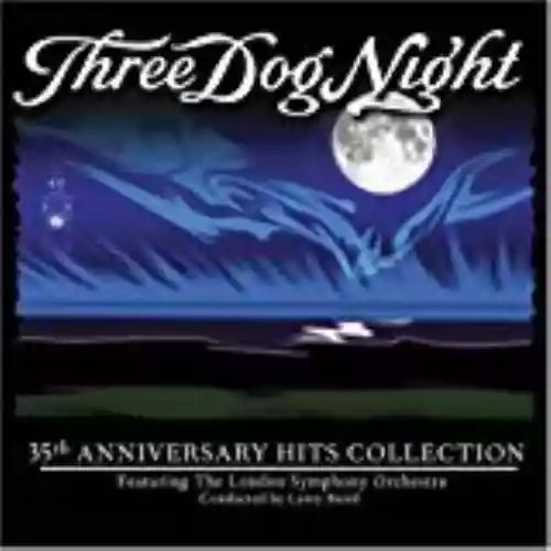 Cover Three Dog Night - 35th Anniversary Hits Collection