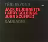 Trio Beyond: Saudades (disc 1)