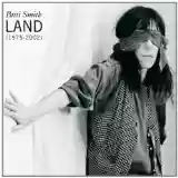 Patti Smith: Land (1975-2002)