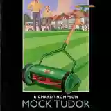 Richard Thompson: Mock Tudor