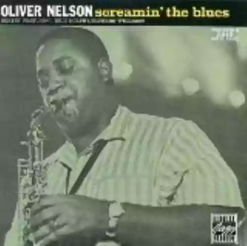Cover Oliver Nelson - Screamin' the Blues