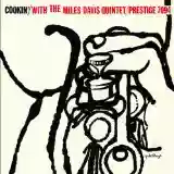 Miles Davis Quintet: Cookin' With the Miles Davis Quintet
