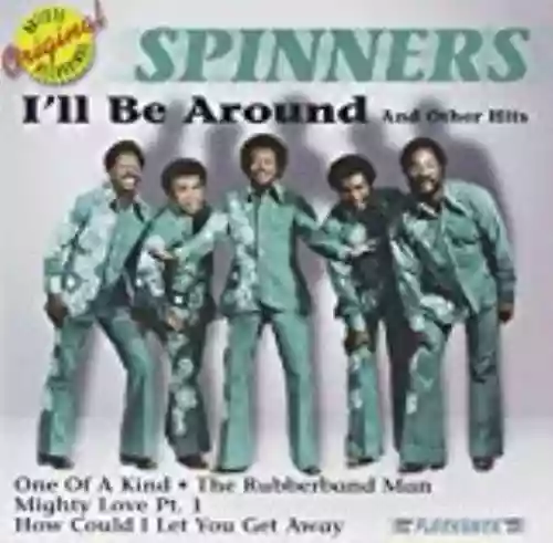 Cover The Spinners - I'll Be Around