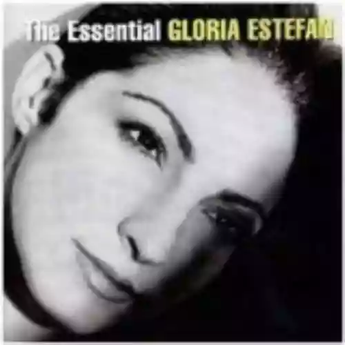 Cover Gloria Estefan - The Essential Gloria Estefan
