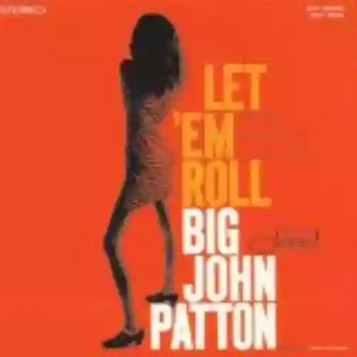 Cover John Patton - Let'Em Roll