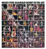 Grand Funk Railroad: Caught In The Act