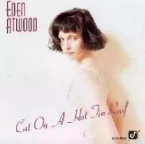 Cover Eden Atwood - Cat on a Hot Tin Roof