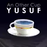 Yusuf Islam: An Other Cup