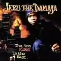 <b>Jeru the Damaja</b> • The Sun Rises in the East