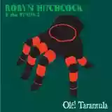 Robyn Hitchcock & the Venus 3: Olé! Tarantula