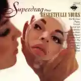 Superdrag: Regretfully Yours