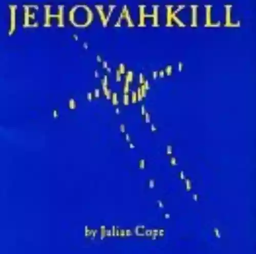 Cover Julian Cope - Jehovahkill