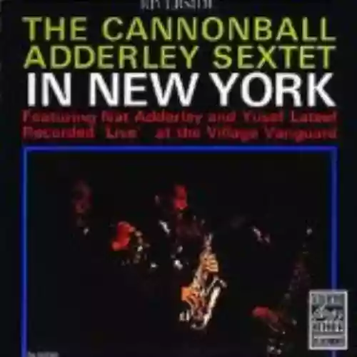 Cover di The Cannonball Adderley Sextet in New York